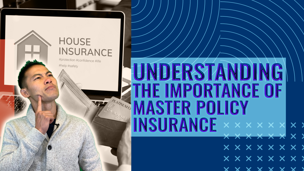 Understanding The Importance Of Master Policy Insurance 