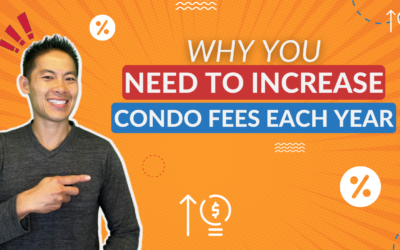 Why You Need to Increase Condo Fees Each Year