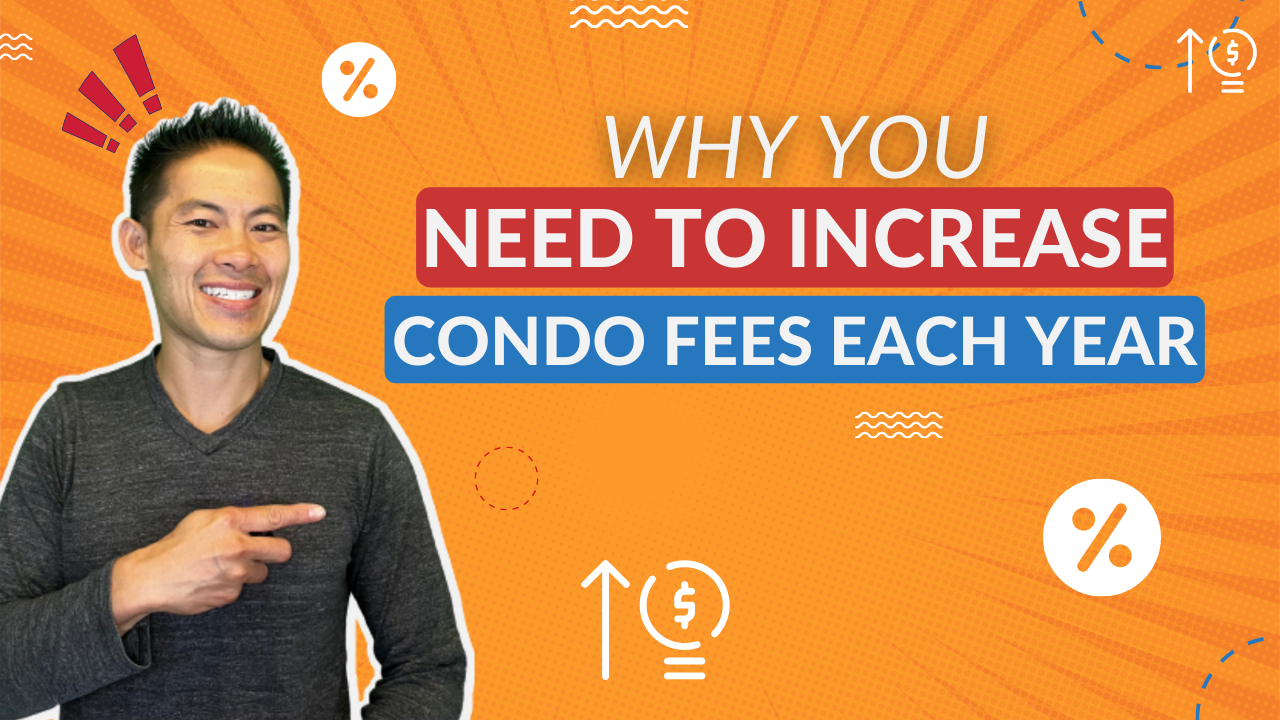 Why You Need to Increase Condo Fees Each Year