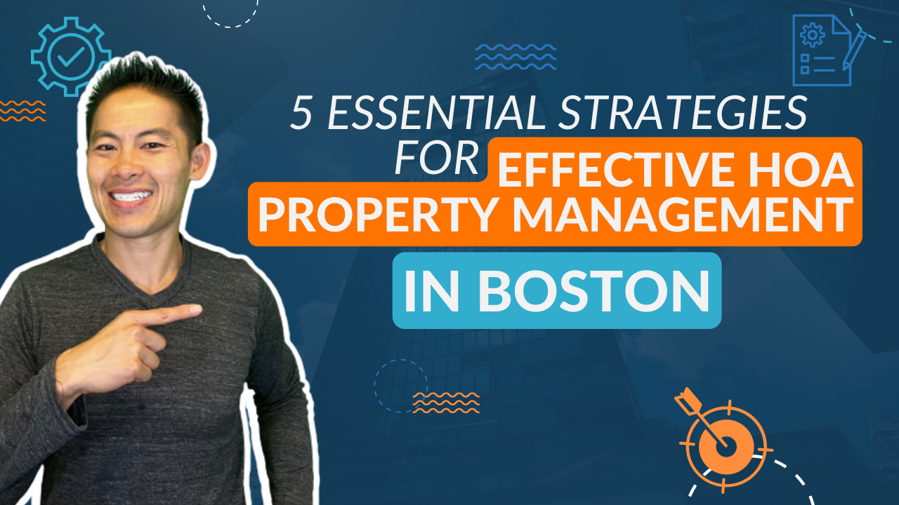 Essential Strategies for Effective HOA Property Management in Boston