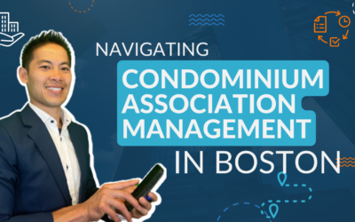 Condo Association Management in Boston: Top Tips for Effective Governance