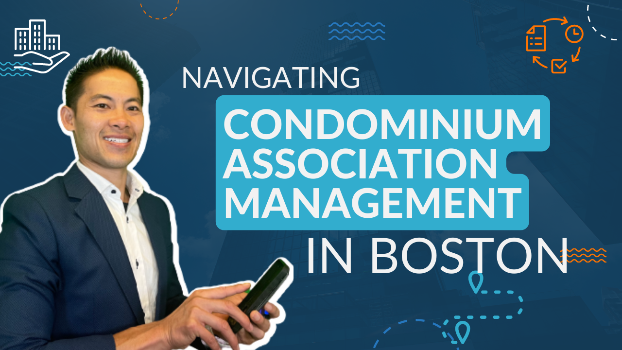 Condo Association Management in Boston: Top Tips for Effective Governance